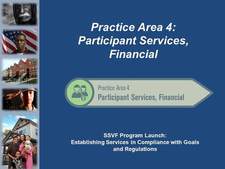 Practice Area 4: Participant Services, Financial