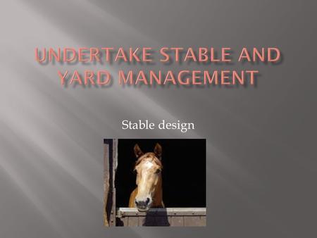 Stable design. Ground should be level. Not liable to flooding. Backing onto the prevailing wind. Easy access onto the site. Electricity available.