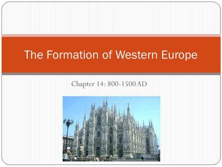 The Formation of Western Europe