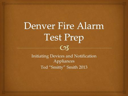 Denver Fire Alarm Test Prep