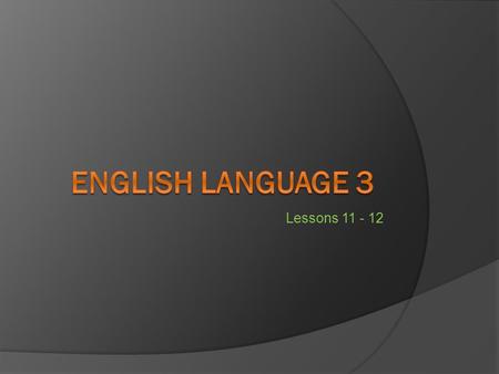 Lessons 11 - 12. Prepositions at, in, on (time) at is used: with clock times He came here at 10 oclock. The plane leaves at six. with celebrations, feasts.