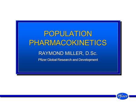 POPULATION PHARMACOKINETICS