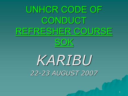 UNHCR CODE OF CONDUCT REFRESHER COURSE SOK