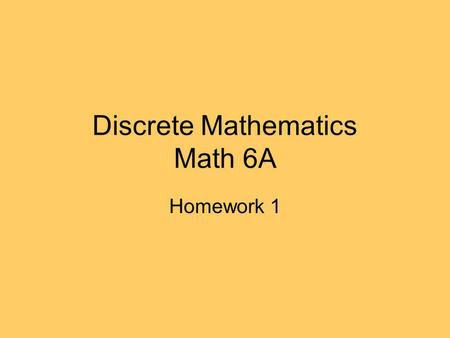 Discrete Mathematics Math 6A