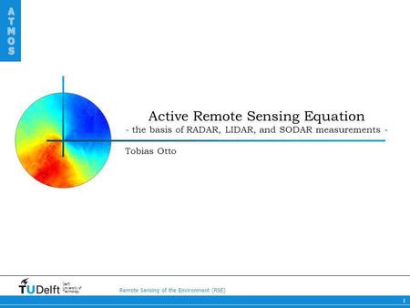 Active Remote Sensing Equation - the basis of RADAR, LIDAR, and SODAR measurements - Tobias Otto.