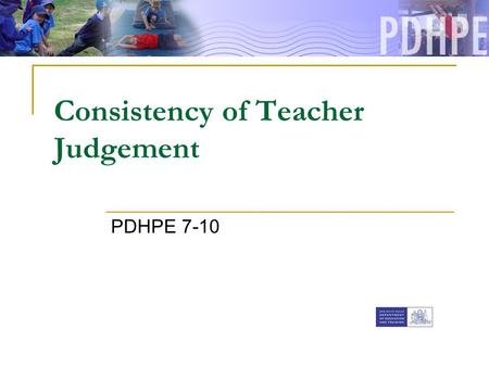 Consistency of Teacher Judgement