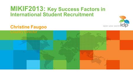 MIKIF2013: Key Success Factors in International Student Recruitment