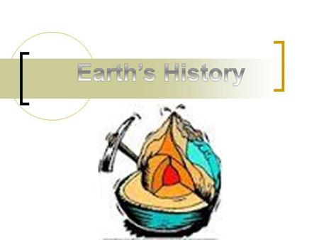 Earth’s History.