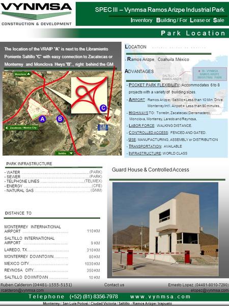 DISTANCE TO PARK INFRASTRUCTURE - WATER ………………..…………………................ - SEWER ………………….…………………………. - TELPHONE LINES …..……………………….... - ENERGY ………..…………………………………….