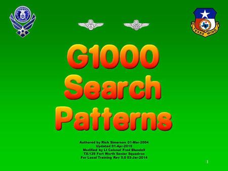 Authored by Rich Simerson 01-Mar-2004 Updated 01-Apr-2010 Modified by Lt Colonel Fred Blundell TX-129 Fort Worth Senior Squadron For Local Training Rev.