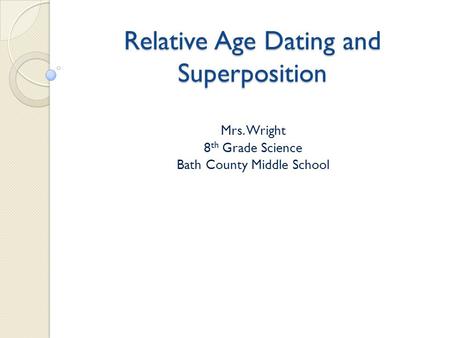 Relative Age Dating and Superposition