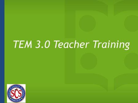 TEM 3.0 Teacher Training 1 minute