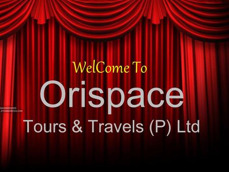 Orispace Tours & Travels (P) Ltd