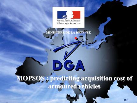 MINISTÈRE DE LA DÉFENSE MOPSOS : predicting acquisition cost of armoured vehicles 11-1.