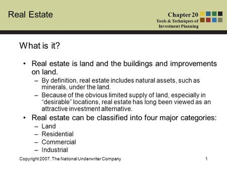 What is it? Real estate is land and the buildings and improvements on land. By definition, real estate includes natural assets, such as minerals, under.