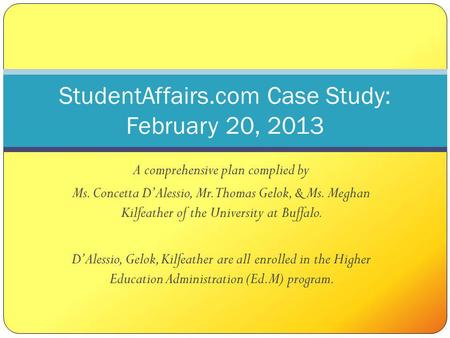 A comprehensive plan complied by Ms. Concetta DAlessio, Mr. Thomas Gelok, & Ms. Meghan Kilfeather of the University at Buffalo. DAlessio, Gelok, Kilfeather.