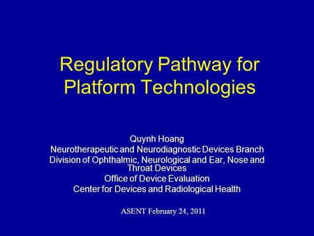 Regulatory Pathway for Platform Technologies