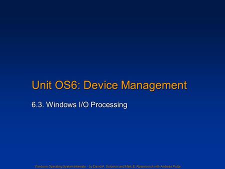 Unit OS6: Device Management