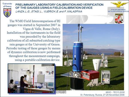 WMO - TECO 2008 St, Petersburg, Russia, 27-29 November 2008 University of Genoa PRELIMINARY LABORATORY CALIBRATION AND VERIFICATION OF THE GAUGES USING.