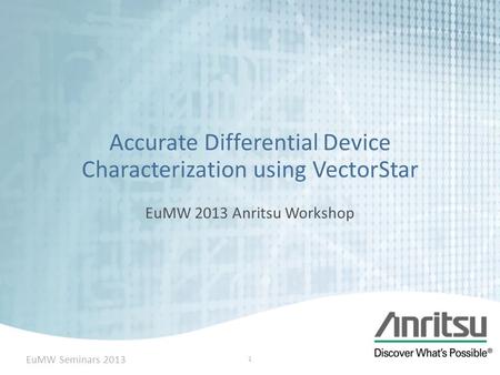 Accurate Differential Device Characterization using VectorStar