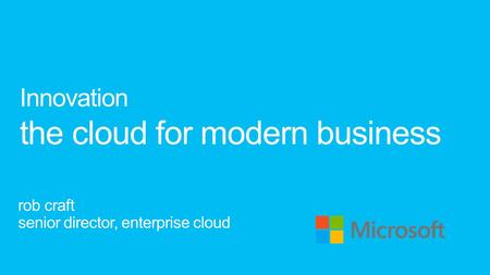 Innovation the cloud for modern business