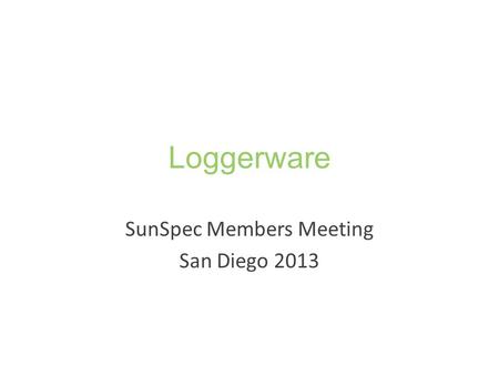 SunSpec Members Meeting San Diego 2013