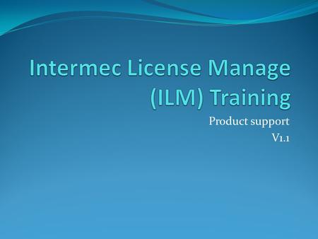 Product support V1.1. Requirements Download and install ILM on a PC that never had Smart System installed or had any attempt of Smart System installed.