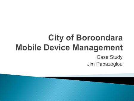 City of Boroondara Mobile Device Management