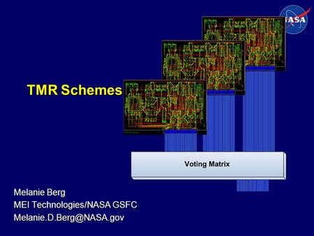 Melanie Berg MEI Technologies/NASA GSFC