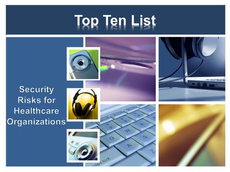 INADEQUATE SECURITY POLICIES Each covered entity and business associate must have written polices that cover all the Required and Addressable HIPAA standards.