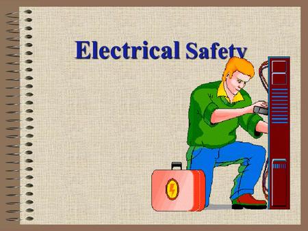 Electrical Safety.