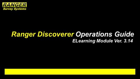 Ranger Discoverer Operations Guide