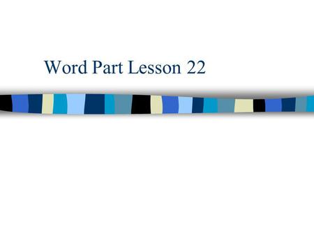 Word Part Lesson 22. __scope Viewing device (an instrument to see) Periscope Microscope Telescope A periscope is useful when you need to______________________________.