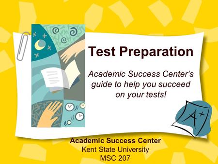 Academic Success Center’s guide to help you succeed on your tests!