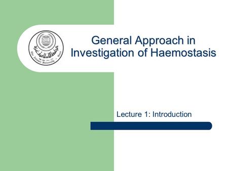 General Approach in Investigation of Haemostasis