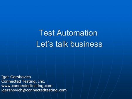 Test Automation Let’s talk business