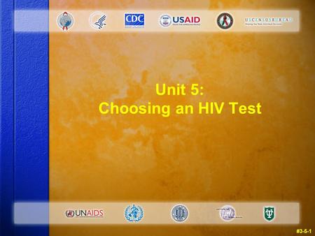 Unit 5: Choosing an HIV Test