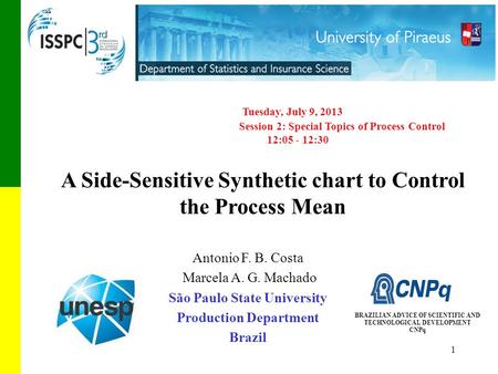 1 Antonio F. B. Costa Marcela A. G. Machado São Paulo State University Production Department Brazil BRAZILIAN ADVICE OF SCIENTIFIC AND TECHNOLOGICAL DEVELOPMENT.