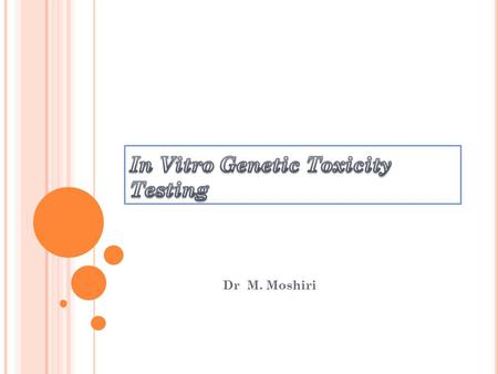 In Vitro Genetic Toxicity Testing