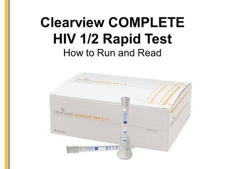 Clearview COMPLETE HIV 1/2 Rapid Test How to Run and Read