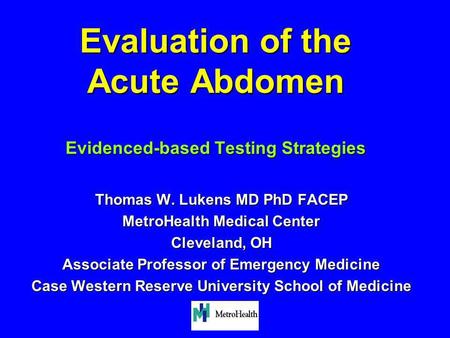 Evaluation of the Acute Abdomen Evidenced-based Testing Strategies