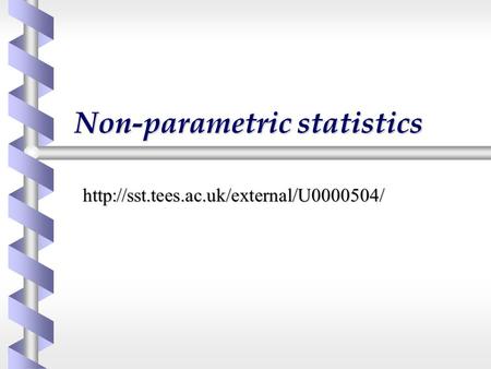 Non-parametric statistics