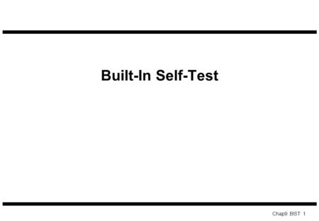 Built-In Self-Test.