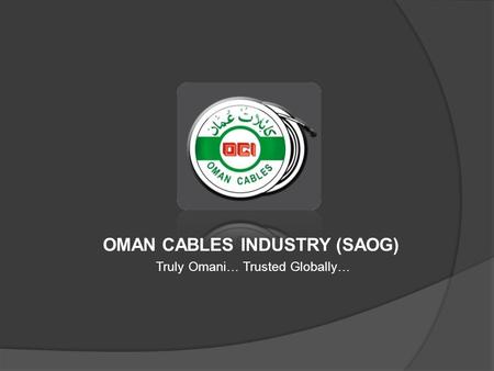 OMAN CABLES INDUSTRY (SAOG)