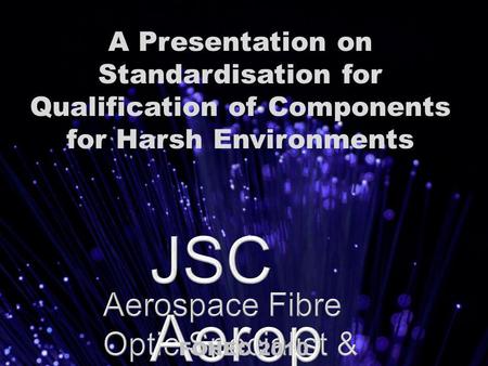 A Presentation on Standardisation for Qualification of Components for Harsh Environments FOHEC 2010.