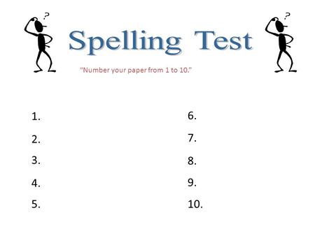 1. 2. 3. 4. 5.10. 9. 8. 7. 6. Number your paper from 1 to 10.