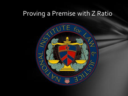 Proving a Premise with Z Ratio Inferential statistics serve as the basis for much of the scientific thinking and reasoning that you have been reading.