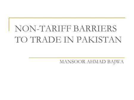 NON-TARIFF BARRIERS TO TRADE IN PAKISTAN