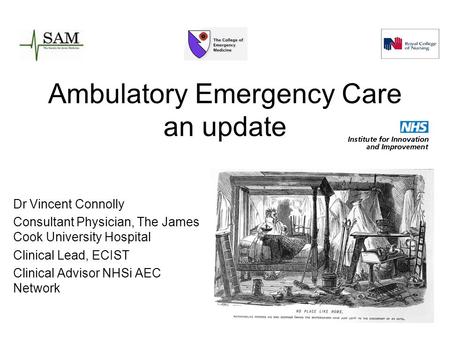 Ambulatory Emergency Care an update