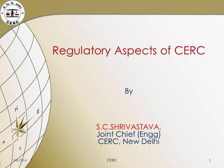 Regulatory Aspects of CERC